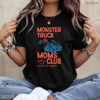 Monster Truck Moms Club Shirt Monster Truck Mama Mothers Day T-Shirt For Her