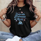 My Princess Calls Me Mom Magical Kingdom Mothers Day T-Shirt Gift For Women