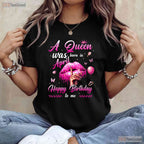 A Queen Was Born In April T-Shirt - Happy Birthday To Me Tee - April Birthday Gift Mom