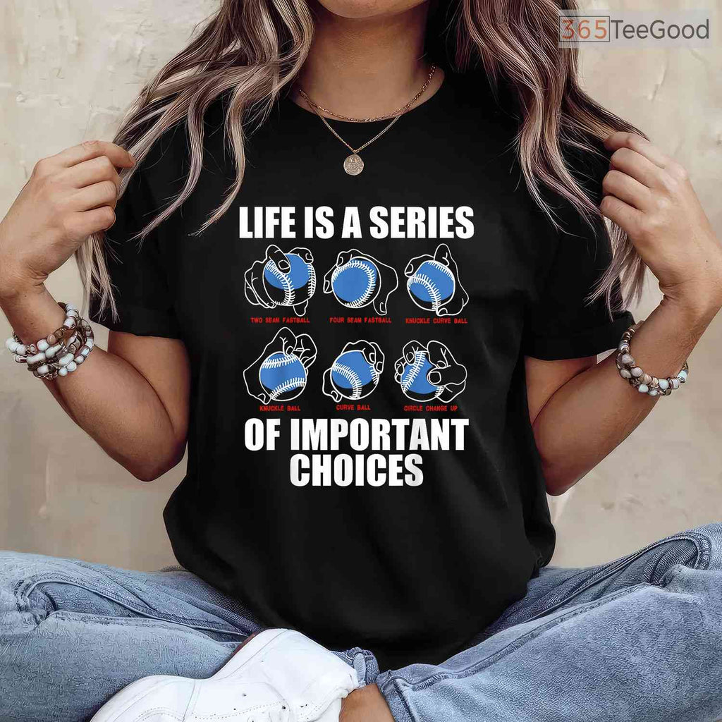 Types Of Baseball Pitches Life Choices T-Shirt Pitcher Player Knowledge Gift