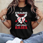 Stealing Hearts Like I Steal Bases T-Shirt Softball Baseball Valentine Gift