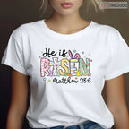 He Is Risen Jesus Christian Happy Easter T-Shirt Women Girls Faith Holiday Tee