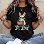 Easter No Bunny Loves Me Like Jesus Christian T-Shirt Kids Women Religious Tee