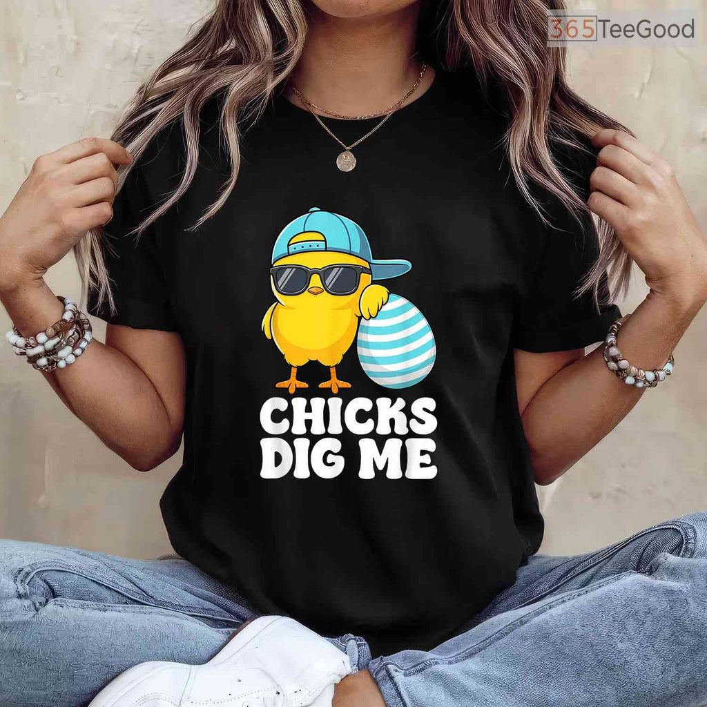 Chicks Dig Me Easter Toddler Boys Men T-Shirt Funny Cool Happy Easter Top Tee