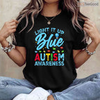 Light It Up Blue Autism Awareness Men Women Kids T-Shirt April Month Gear