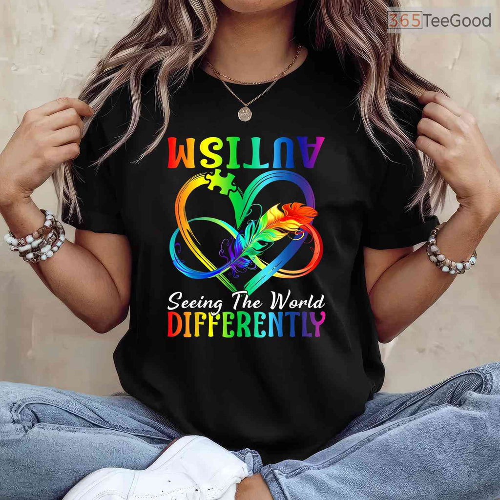 Seeing The World Differently Autism Awareness Infinity Shirt April T-Shirt