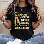 April Birthday Gift For Women T-Shirt - It - s My Birthday Month Tee - V-Neck Options