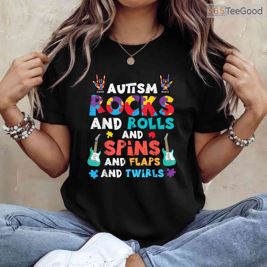 Autism Rocks Rolls Spins Flaps Awareness Shirt April Boys Kids Women Men T-Shirt