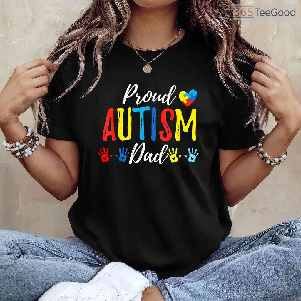 Proud Dad Autism Awareness Family Matching Shirt April Support Men T-Shirt