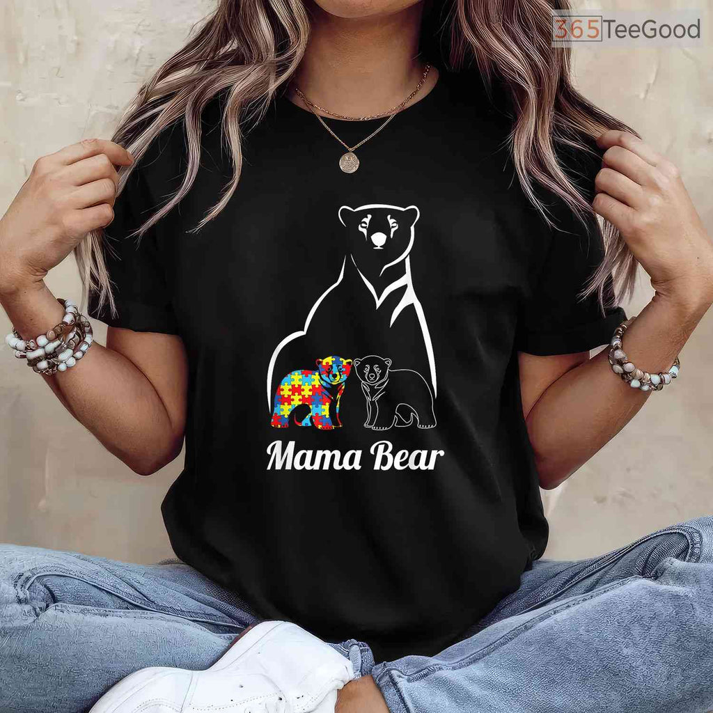 Autism Awareness Mama Bear Mom Autistic Child Shirt April Support Women T-Shirt