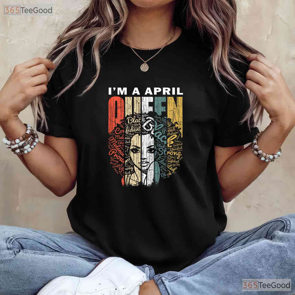 Queens Are Born In April T-Shirt - Taurus Birthday Gift For Girls - Zodiac Shirt