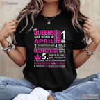 Queens Are Born In April Birthday T-Shirt - Celebrate In Style Gift - Party Tee