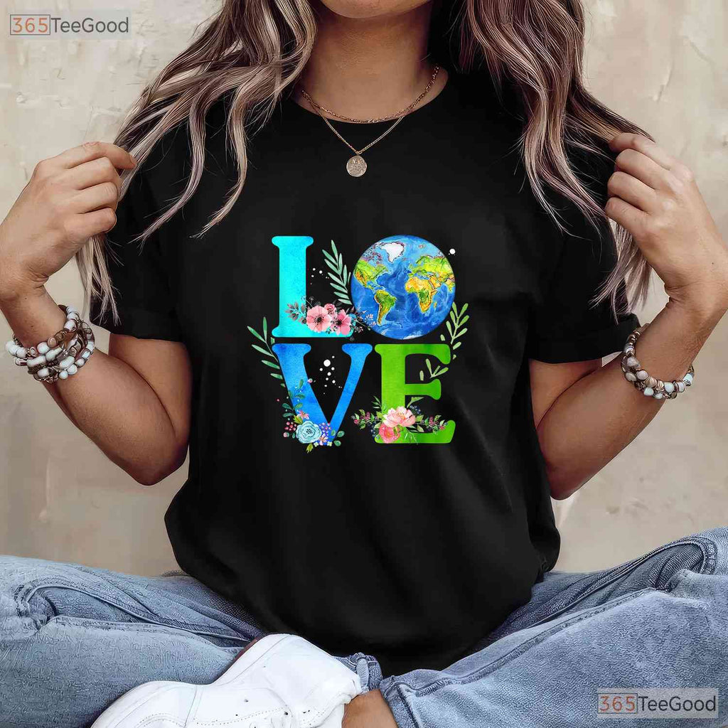 Love World Earth Day 2026 Environmental T-Shirt Save The Planet Eco Friendly Top