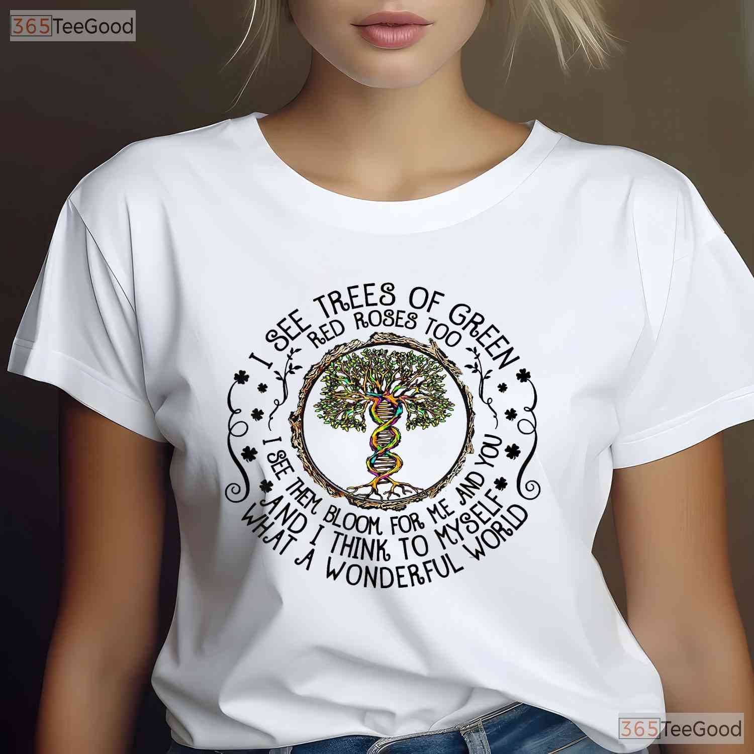 I See Trees Of Green Red Roses Too Earth Day 2026 T-Shirt Nature Lover Gift