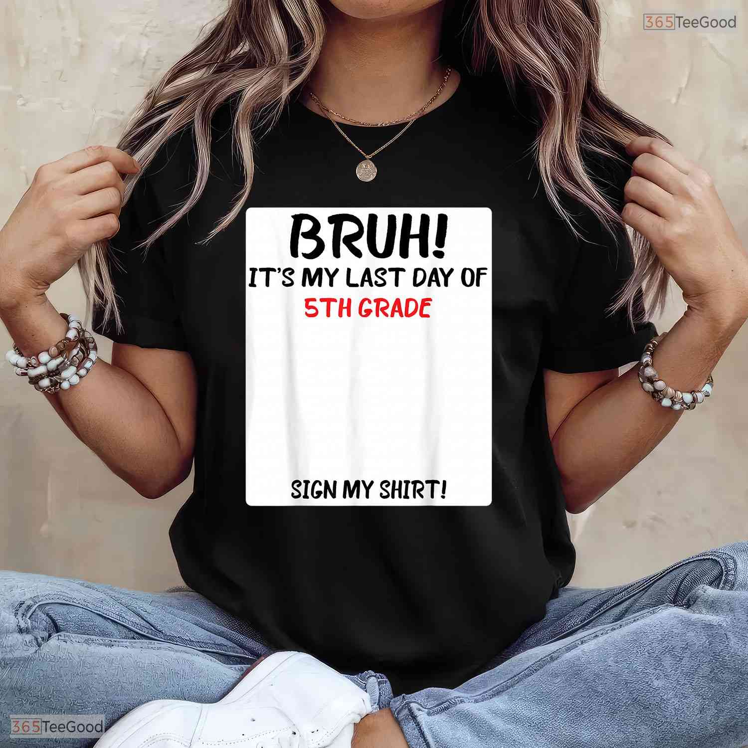 Interactive Bruh It Is My Last Day Of 5th Grade Sign My Autograph T-Shirt