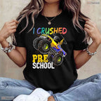 Epic Big Truck I Crushed Preschool Graduation Cap Gift Boys Celebration T-Shirt