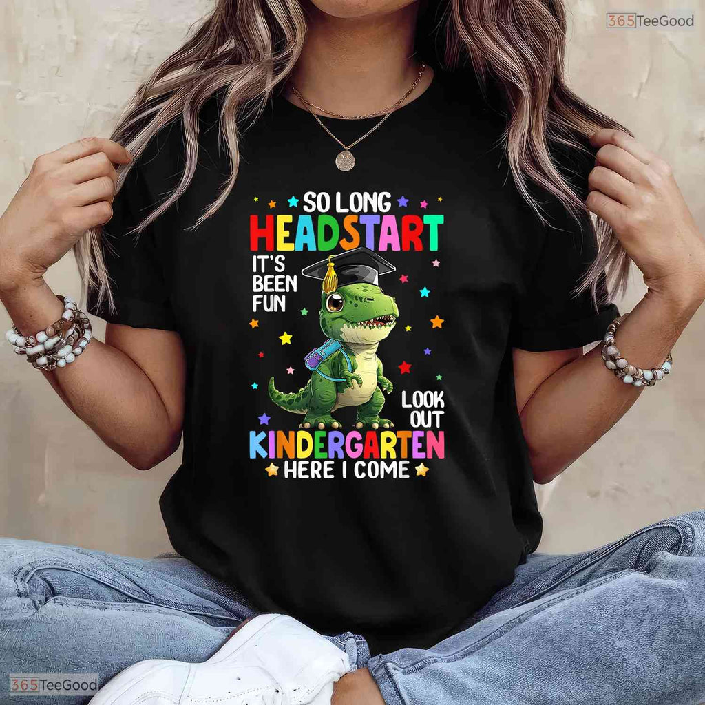 Cute T-Rex Dinosaur So Long Early Learning Kindergarten Here I Come T-Shirt