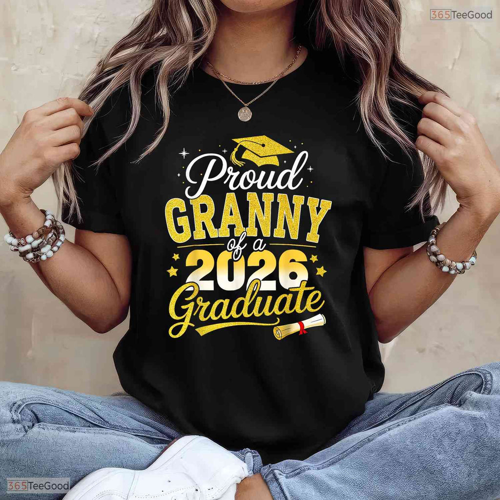 Supportive Proud Granny Of A Class Of 2026 Graduate Senior Ceremony T-Shirt