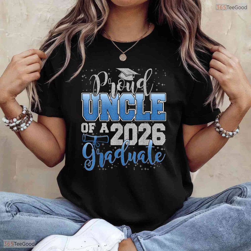 Supportive Proud Uncle Of A Class Of 2026 Graduate Senior Ceremony T-Shirt