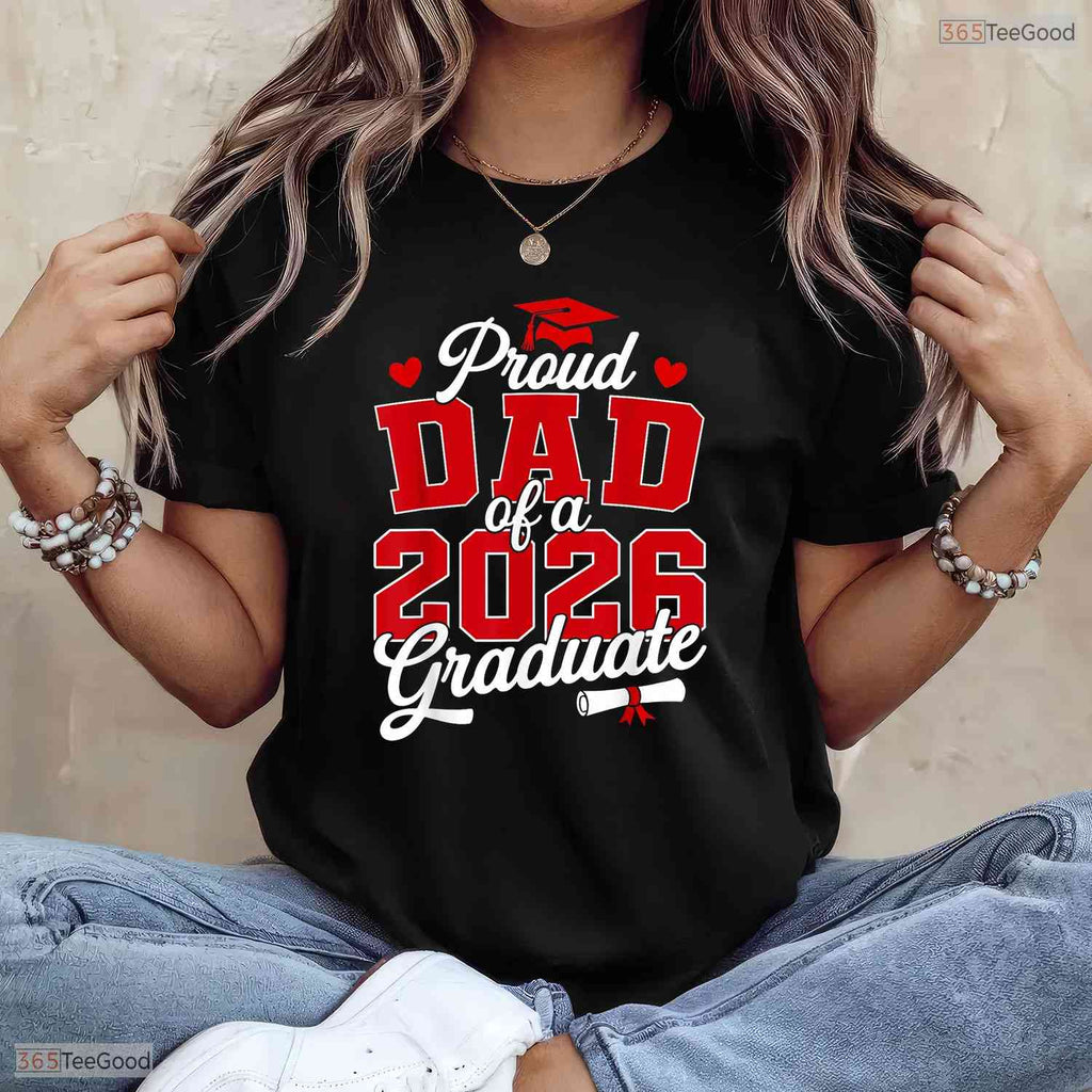 Awesome Proud Dad Of A Class Of 2026 Graduate Senior Graduation Day T-Shirt