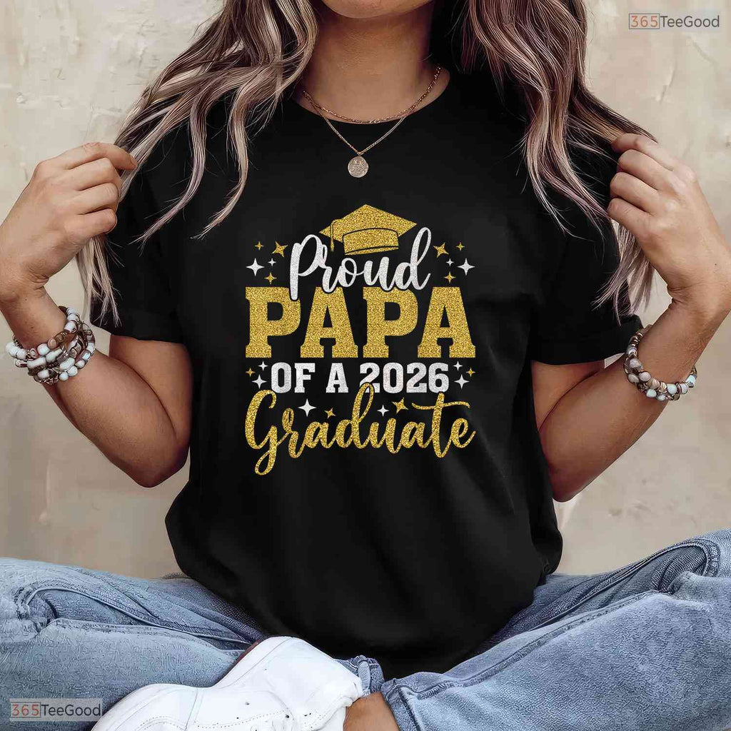 Supportive Papa Senior 2026 Proud Papa Of A Class Of 2026 Graduate T-Shirt