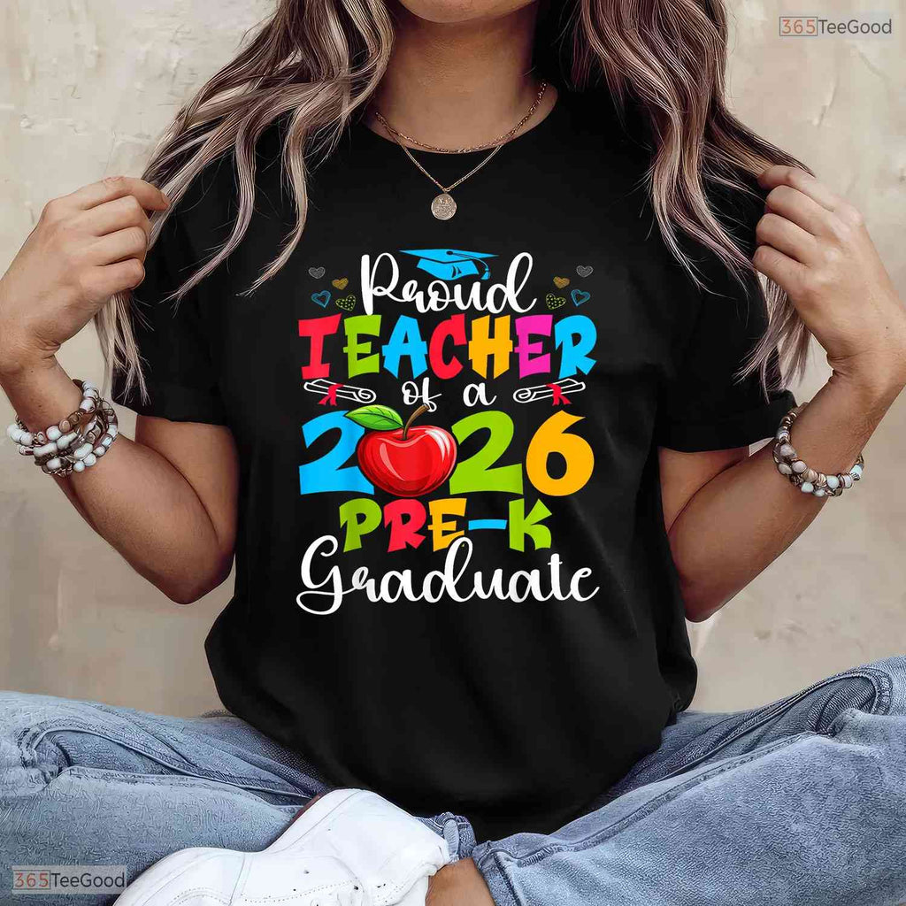 Awesome Proud Teacher Of A 2026 Pre-K Graduate Funny Class Party T-Shirt
