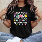 Loving Proud Of My Preschool Graduates Last Day Of School Educator T-Shirt