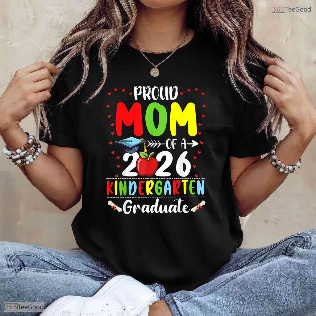 Awesome Proud Mom Of 2026 Kindergarten Graduate Graduation Ceremony T-Shirt