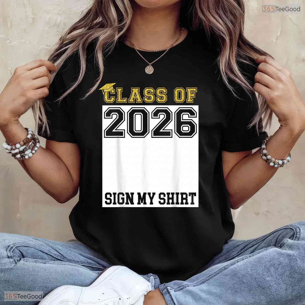 Interactive Class Of 2026 Sign My Shirt Senior Graduation Party T-Shirt