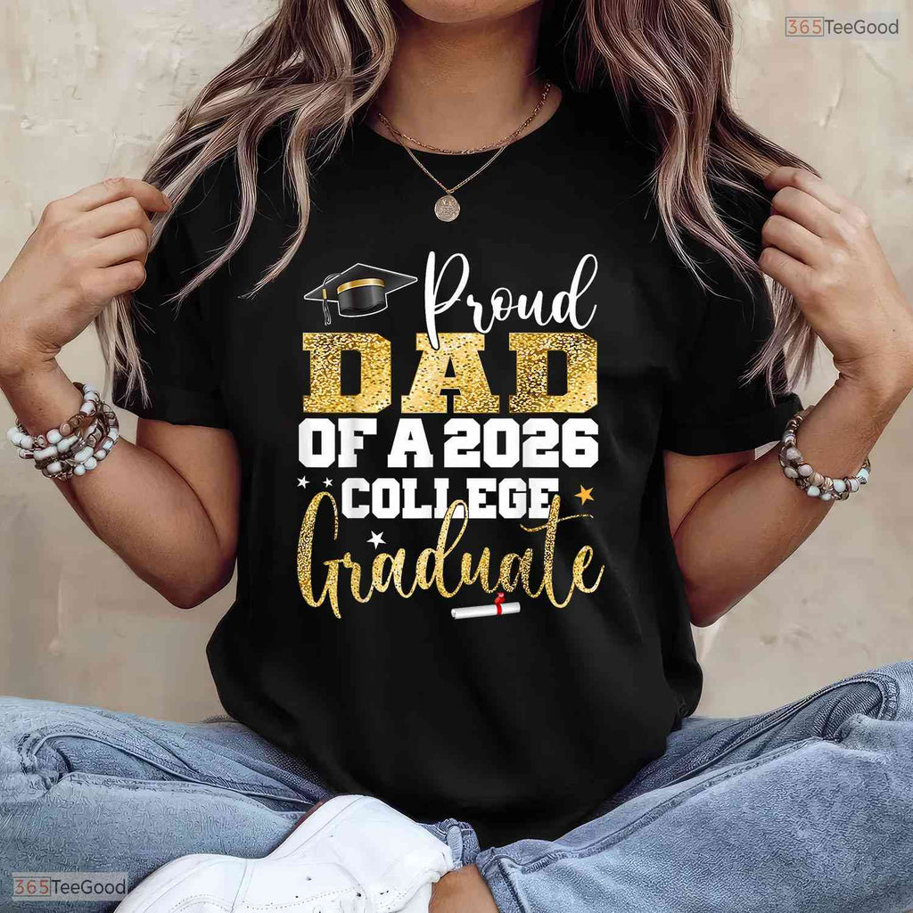 Supportive Proud Dad Of 2026 Graduate College Graduation Party T-Shirt