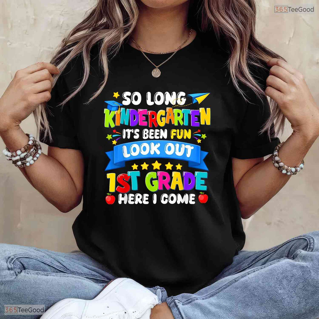 Fun So Long Kindergarten 1st Grade Here I Come Graduation Last Day T-Shirt
