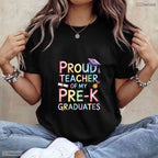 Women's Proud Teacher Of My Pre-K Graduates Fun Graduation Party T-Shirt