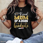 Celebratory Proud Mom Of A Class Of 2026 Graduate Senior Graduation T-Shirt