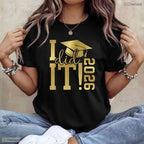 Yes I Did It 2026 Graduate For Class of 2026 Graduation Commemorative T-Shirt