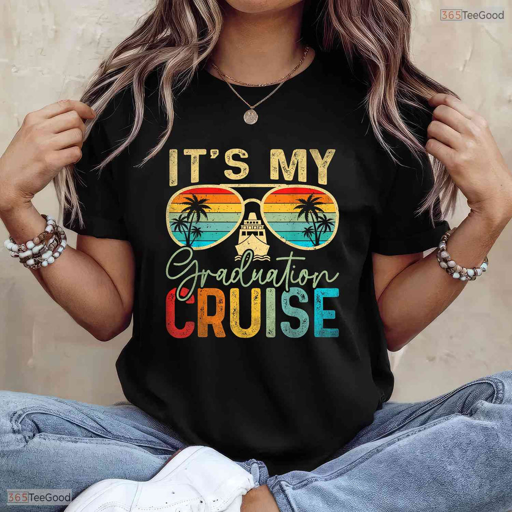 Tropical It Is My Graduation Cruise Trip Cruise 2026 Senior Vacation Sea T-Shirt