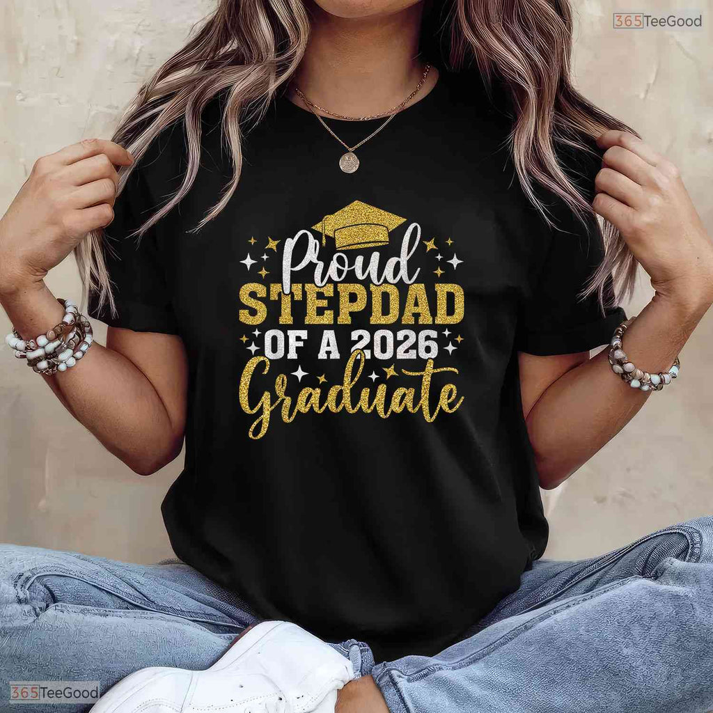 Loving Stepdad Senior 2026 Proud Of A Class Of 2026 Graduate Family Party T-Shirt