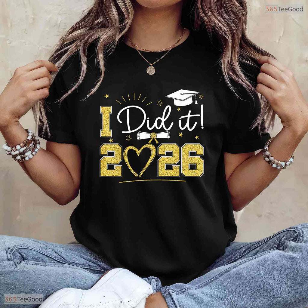 Awesome Graduation I Did It 2026 Graduate Senior 2026 Grad Family Celebration T-Shirt
