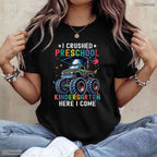 Epic I Crushed Preschool Kindergarten Here I Come Big Truck Graduation Boys T-Shirt