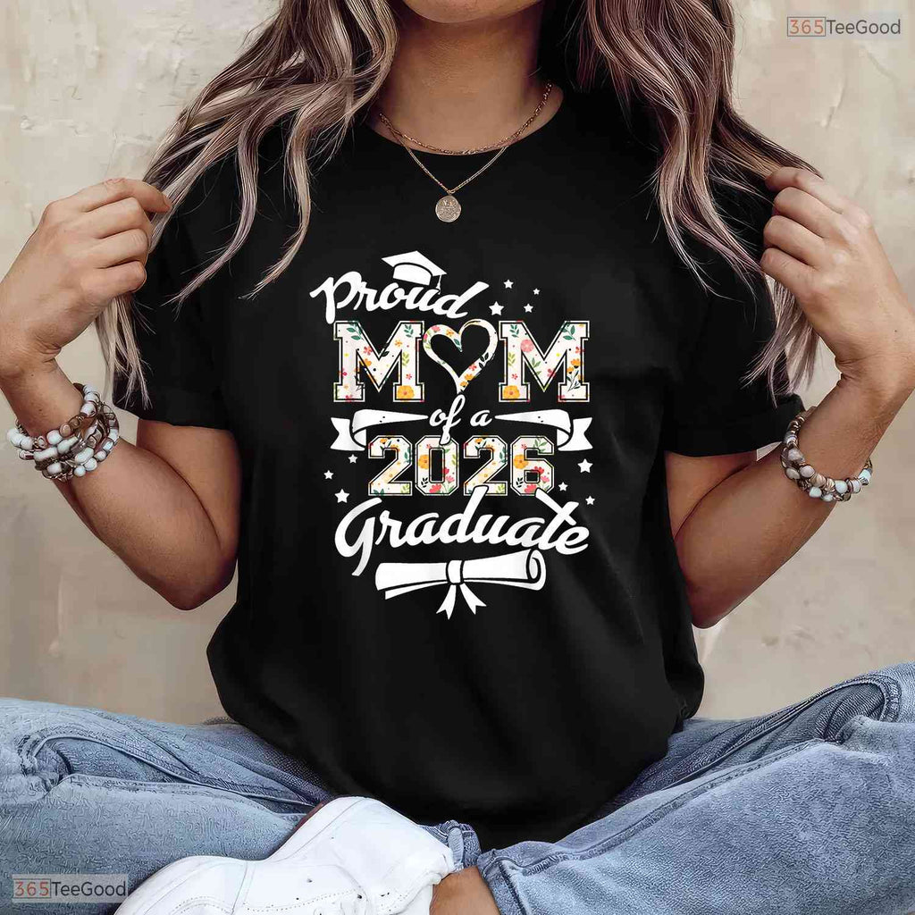Proud Mom Of A 2026 Graduate High School Senior Matching Family Graduation T-Shirt