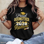 Proud Godmother Of Class Of 2026 Graduate High School Senior Ceremony Shirt