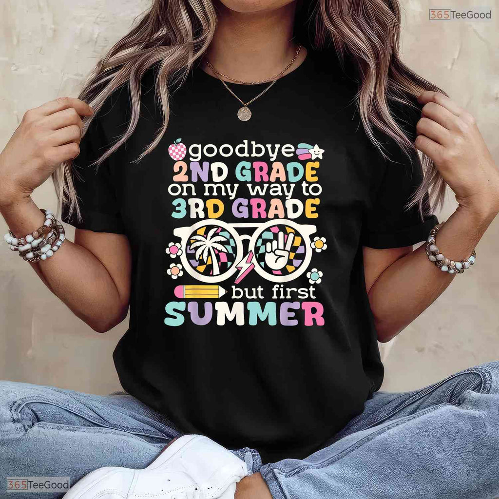 Goodbye 2nd Grade Hello 3rd Grade But First Summer Kids Graduation T-Shirt