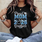 Proud Mom Of A Class Of 2026 Graduate Mother High School Senior Party T-Shirt