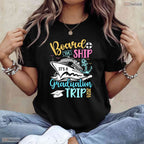 It Is A Graduation Cruise Trip 2026 Graduate Cruising Family Vacation T-Shirt