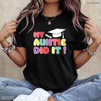 My Auntie Did It Graduation 2026 Aunt Graduated Proud Family Matching T-Shirt