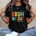 Bruh We Out 4th Graders Fourth Grade Graduation Funny End Of School Year Shirt