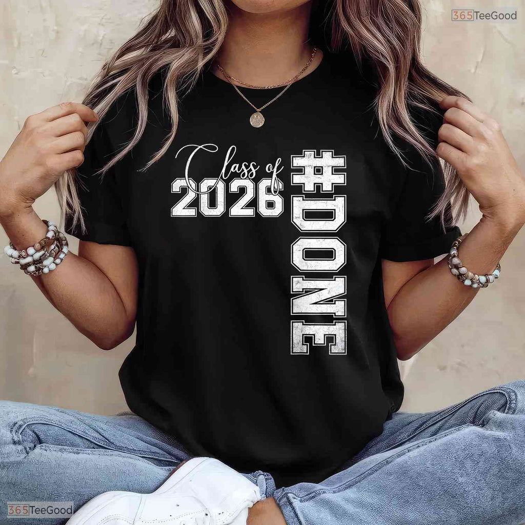 Done Class Of 2026 Senior High School And College Graduate Celebration T-Shirt