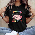 Cute Axolotl 3rd Grade Nailed It Elementary School Boys Girls Graduation Shirt