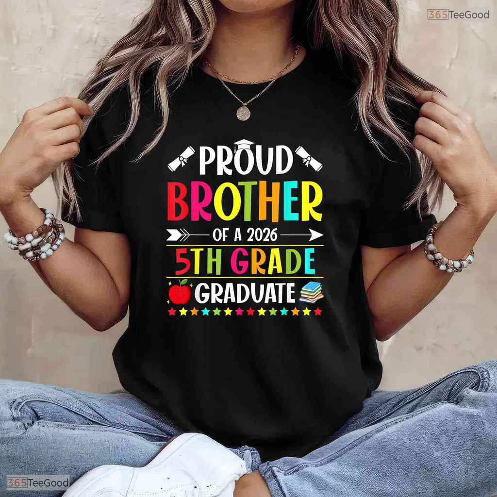 Proud Brother Of A Class Of 2026 5th Grade Graduate Elementary Ceremony Shirt