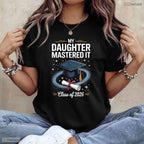 My Daughter Mastered It Masters Degree Class Of 2026 Graduation T-Shirt