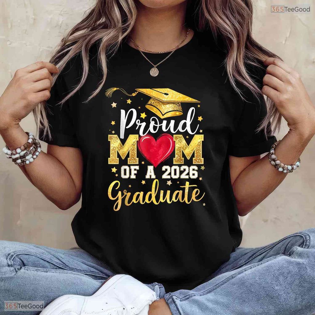Supportive Proud Mom Of A 2026 Graduate Senior Class of 2026 Party T-Shirt